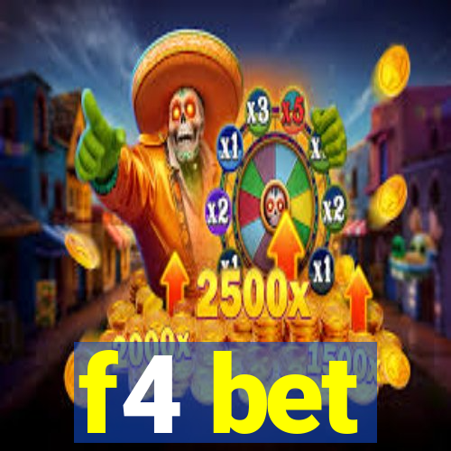 f4 bet